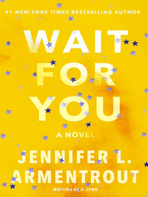 Title details for Wait for You by J. Lynn - Available